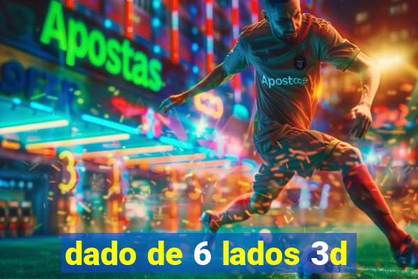 dado de 6 lados 3d